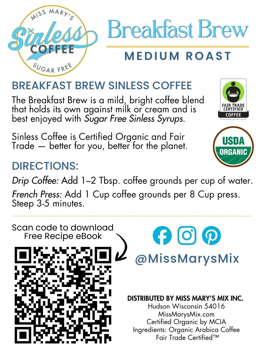 Product label for Miss Mary's Sinless Coffee Breakfast Brew with certification logos and recipe instructions.