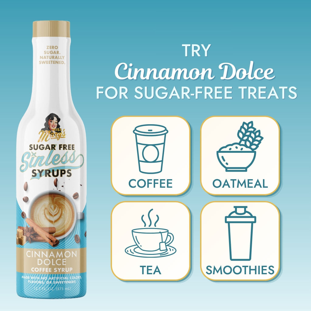 A bottle of Miss Mary's Cinnamon Dolce sugar-free coffee syrup with text 'TRY Cinnamon Dolce FOR SUGAR-FREE TREATS' and four icons: coffee, oatmeal, tea, and smoothies.