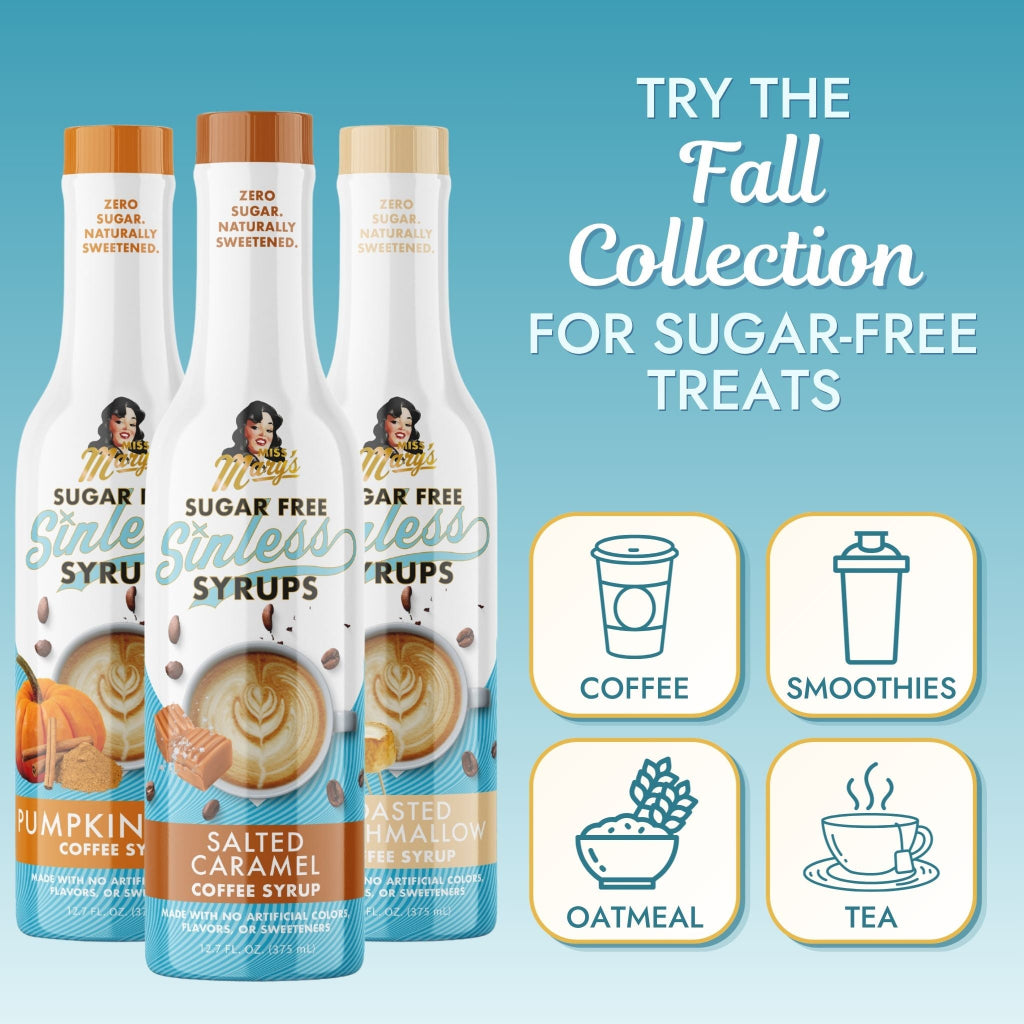 Miss Mary's Sugar-Free Salted Caramel, Pumpkin Spice, and Toasted Marshmallow coffee syrups with text  'TRY the Fall Collection FOR SUGAR-FREE TREATS' and graphics for Coffee, Yogurt, Tea, and Smoothies against a blue background.