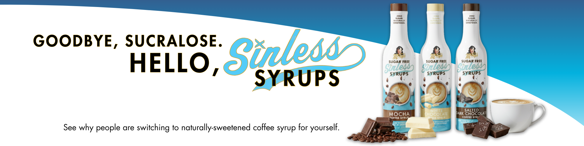 Sinless Syrups welcome imagewith product bottles and a cup on a blue and white background.